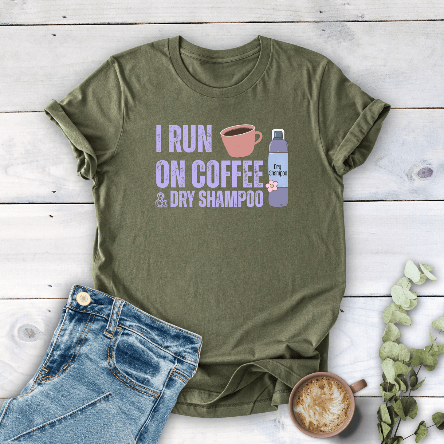 mom life tee that says Coffee & Dry Shampoo T-Shirt for moms