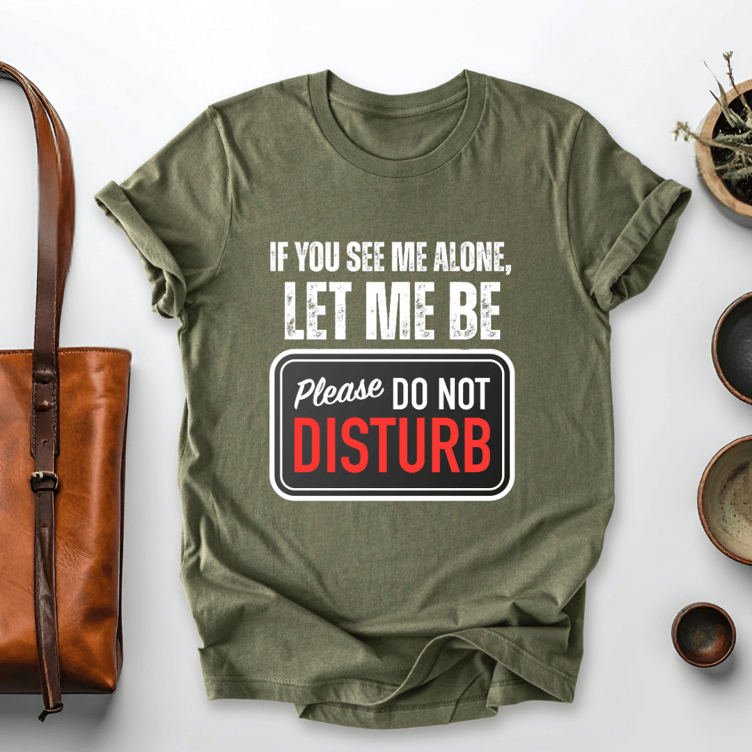 mom life tee that says Let Me Be-Funny Mom T-Shirt for moms