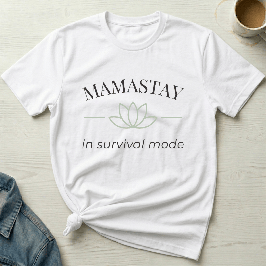mom life tee that says Mamastay Funny Mom T-Shirt for moms