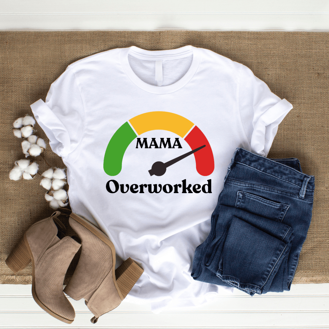mom life tee that says Overworked Mom T-Shirt for moms