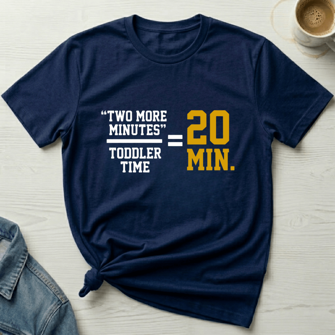 mom life tee that says Toddler Time Mom T-Shirt for moms
