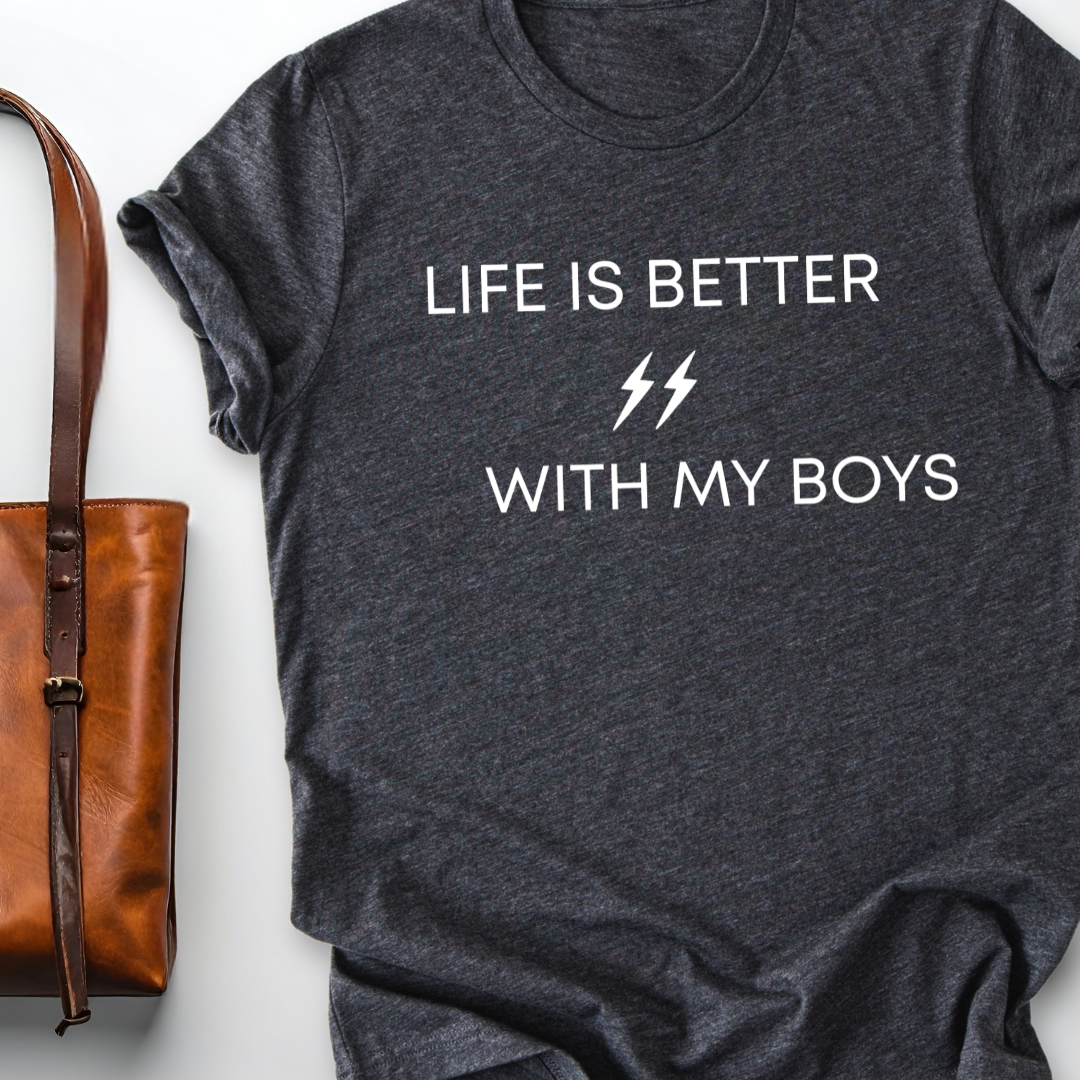 Life is Better Mom T-Shirt