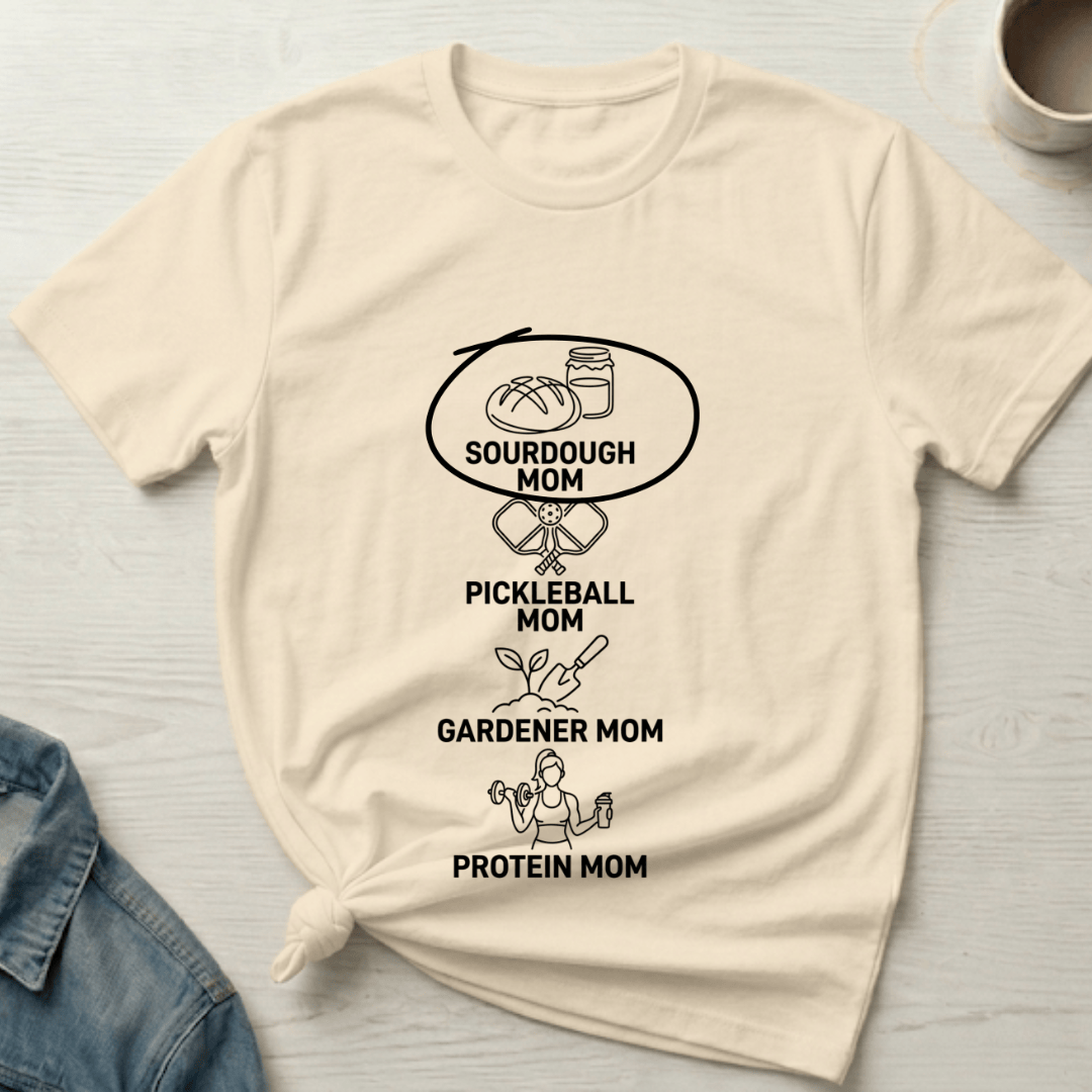 Sourdough Mom T-Shirt