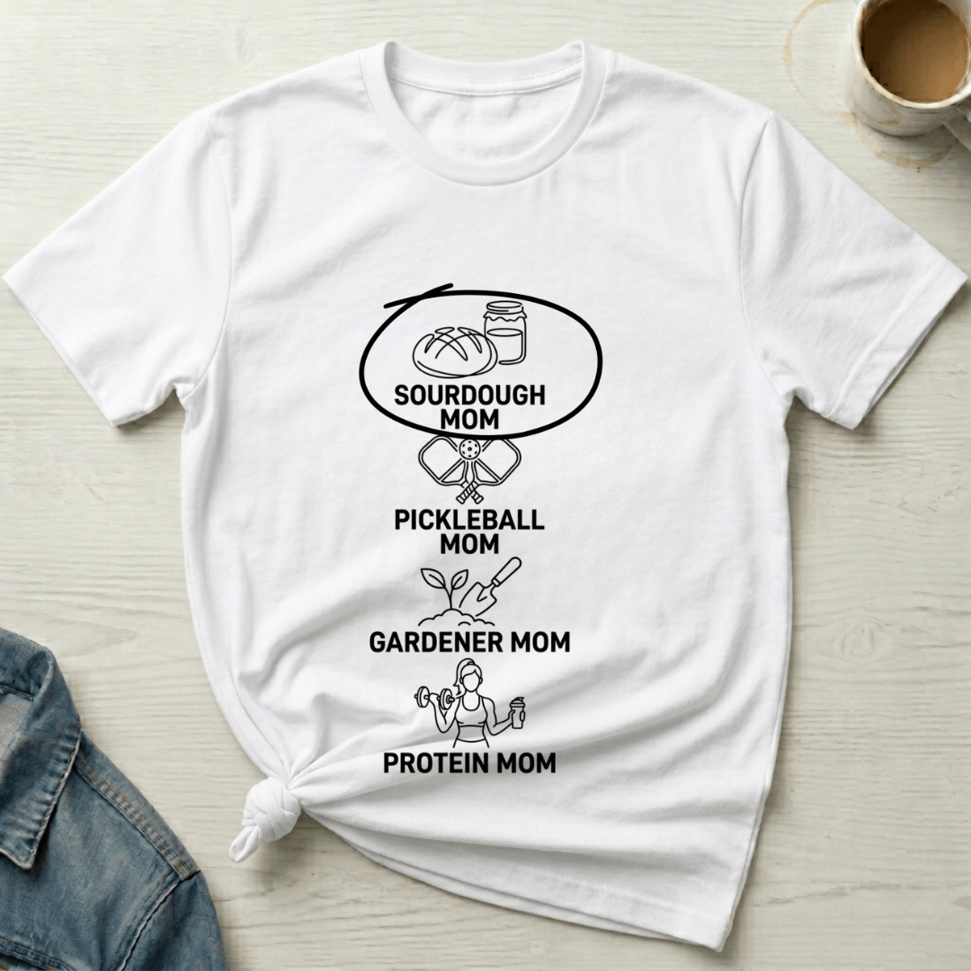 Sourdough Mom T-Shirt