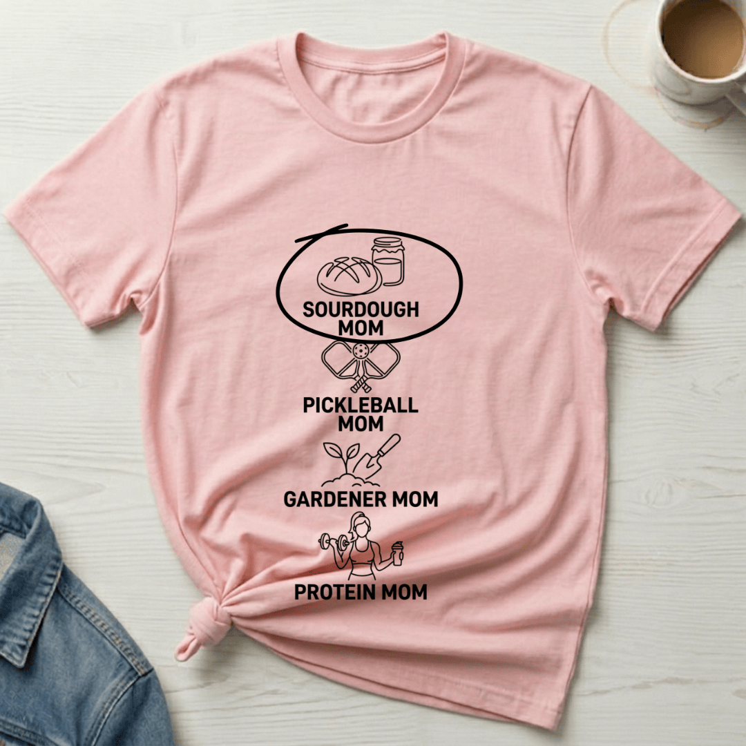 Sourdough Mom T-Shirt