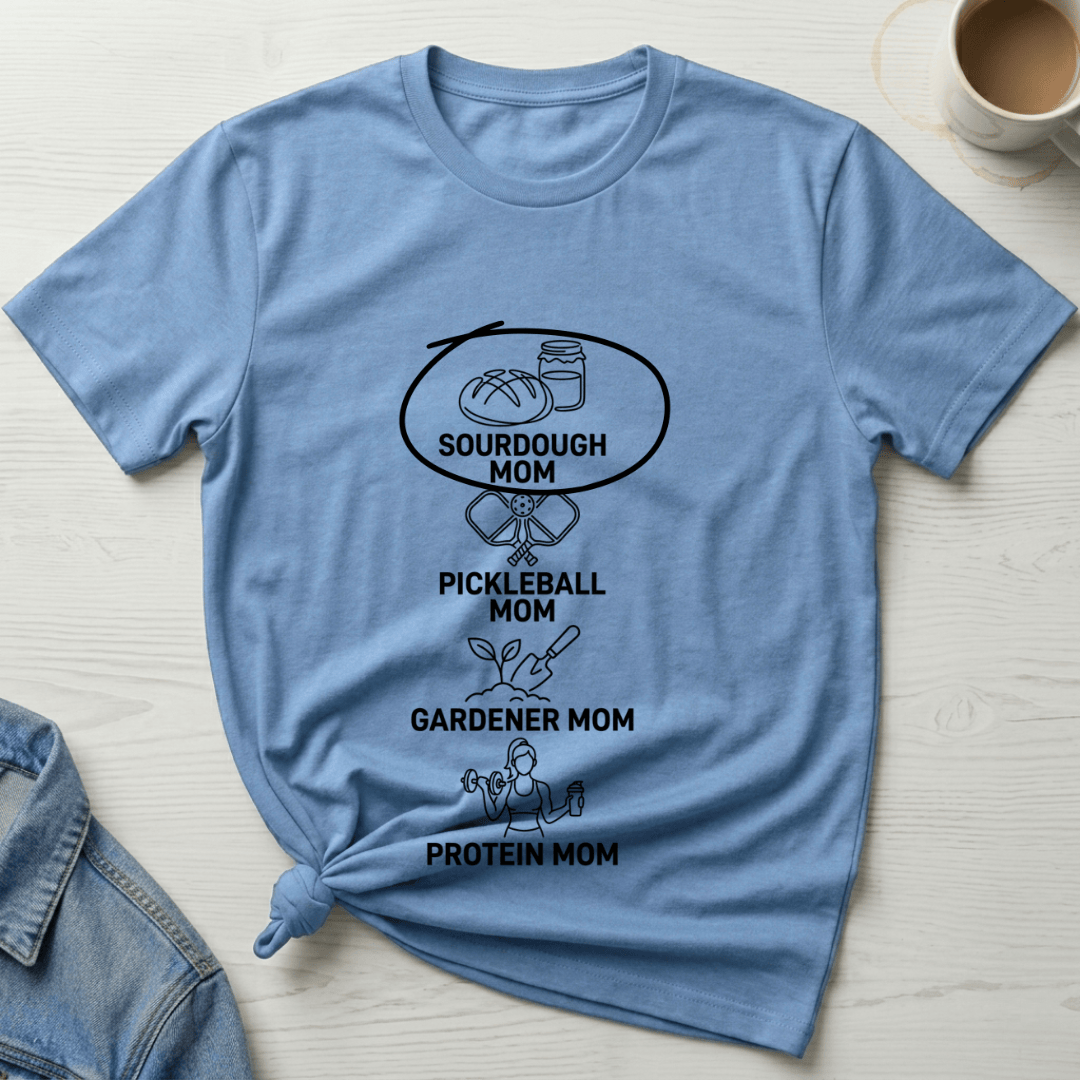 Sourdough Mom T-Shirt