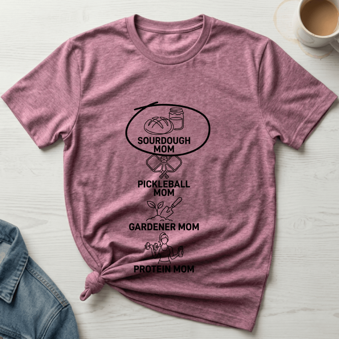 Sourdough Mom T-Shirt