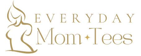Everyday Mom Tees