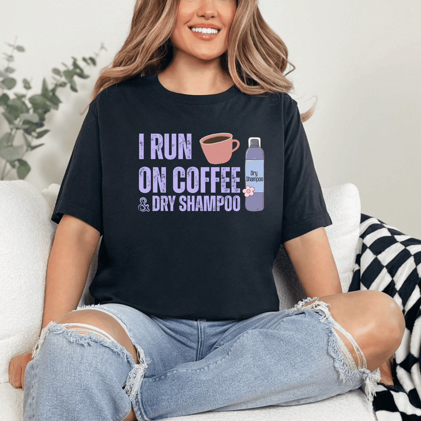 mom life tee that says Coffee & Dry Shampoo T-Shirt for moms