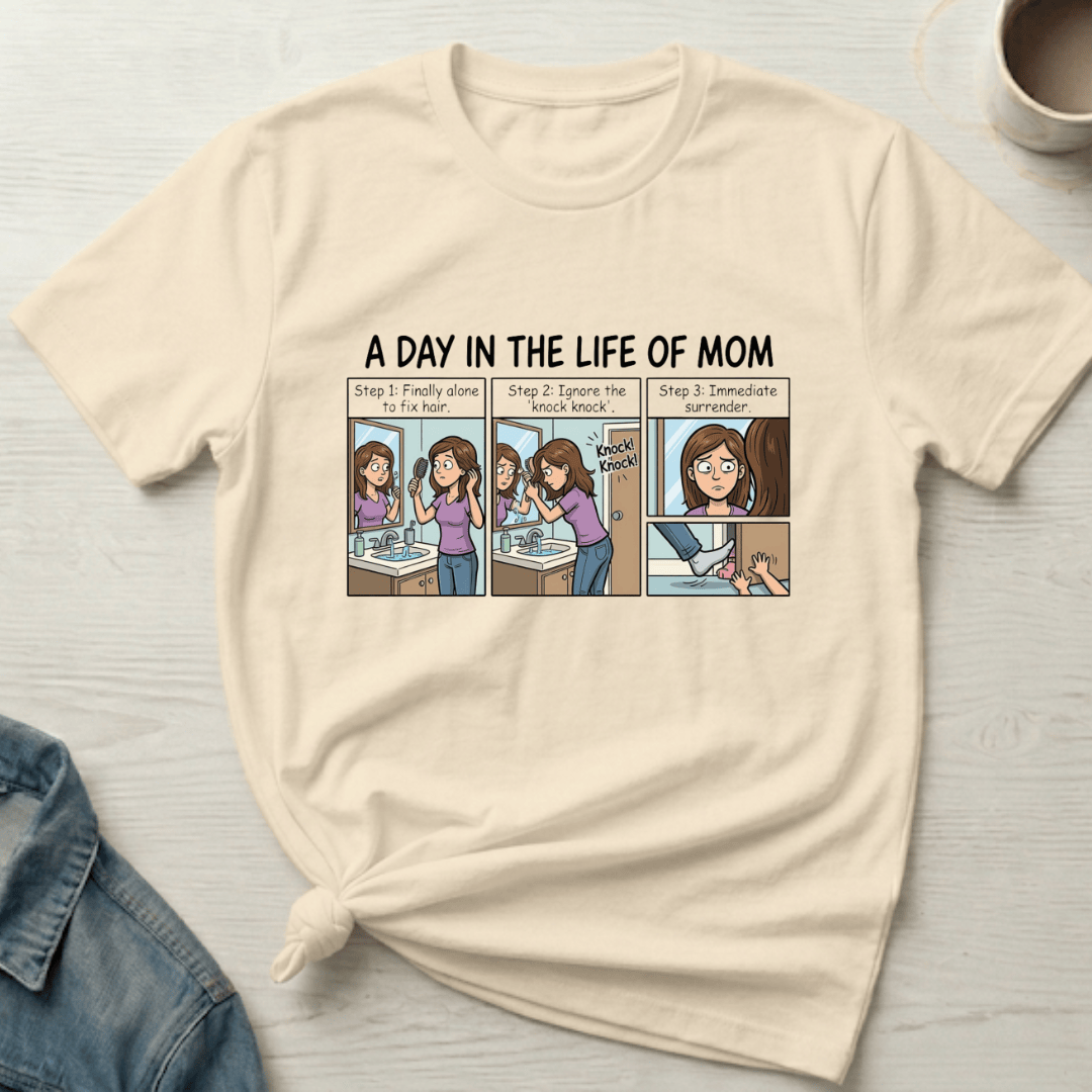 mom life tee that says Day in the Life of Mom T-Shirt for moms