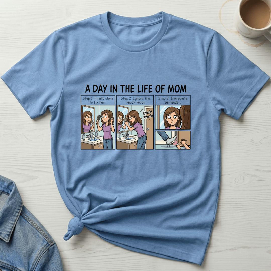 mom life tee that says Day in the Life of Mom T-Shirt for moms