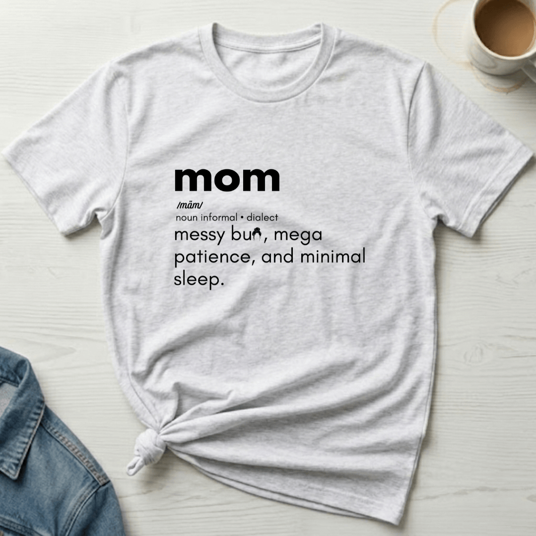 mom life tee that says Definition of Mom T-Shirt for moms