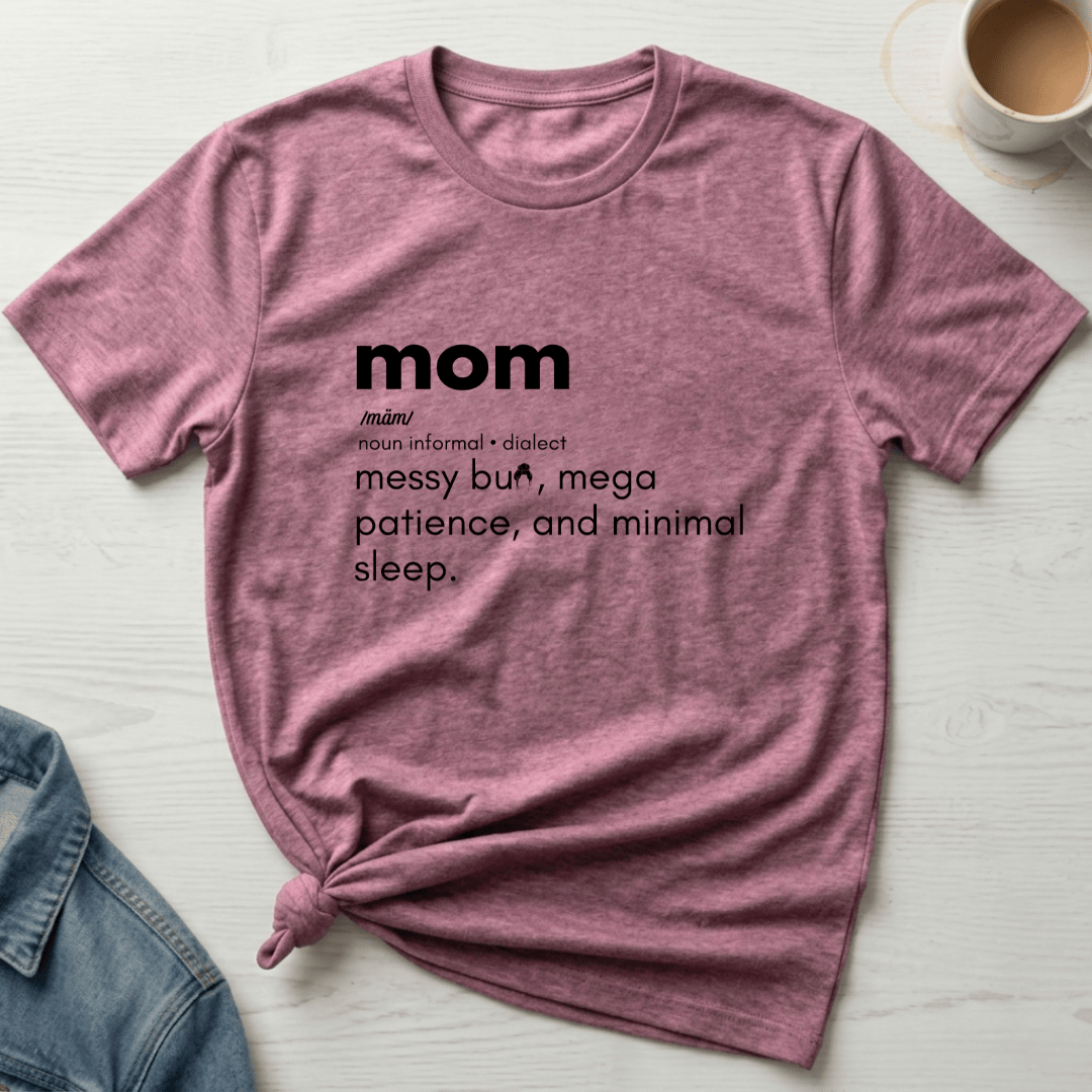 mom life tee that says Definition of Mom T-Shirt for moms