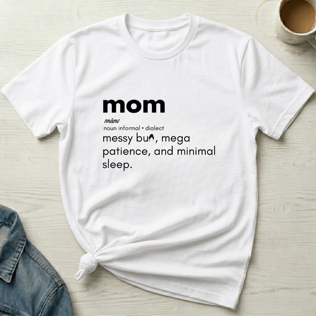 mom life tee that says Definition of Mom T-Shirt for moms