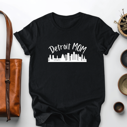 mom life tee that says Detroit Mom T-Shirt for moms