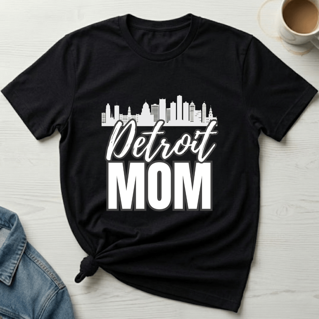 mom life tee that says Detroit Mom T-Shirt for moms