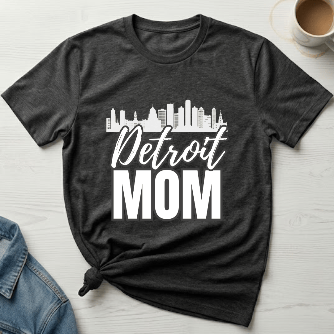 mom life tee that says Detroit Mom T-Shirt for moms