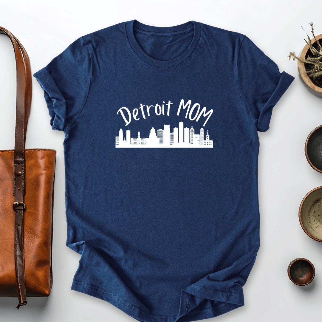 mom life tee that says Detroit Mom T-Shirt for moms