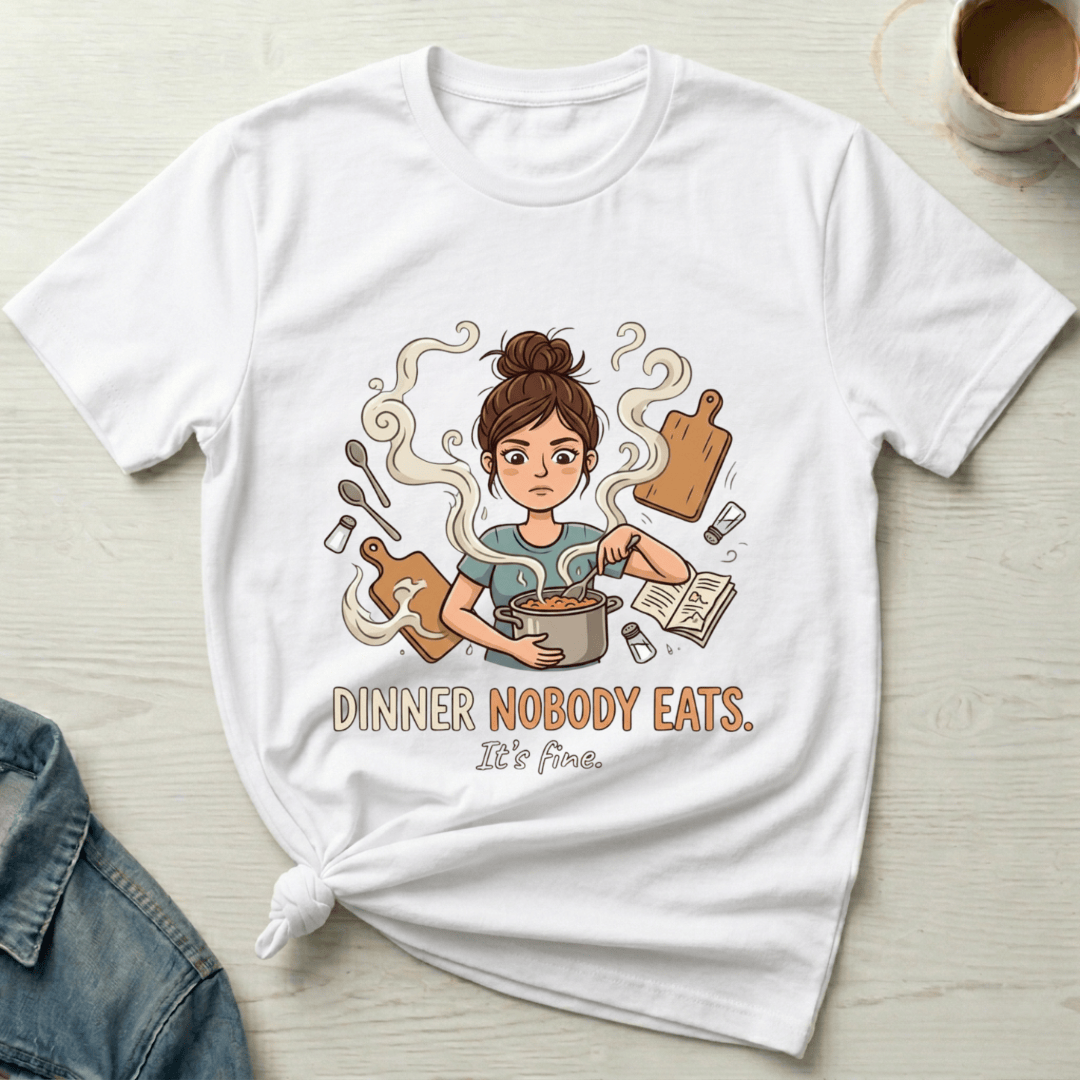 mom life tee that says Dinner Nobody Eats Mom T-Shirt for moms