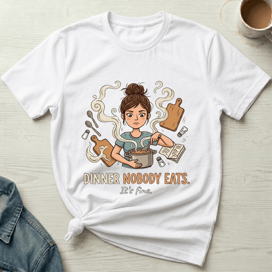 mom life tee that says Dinner Nobody Eats Mom T-Shirt for moms