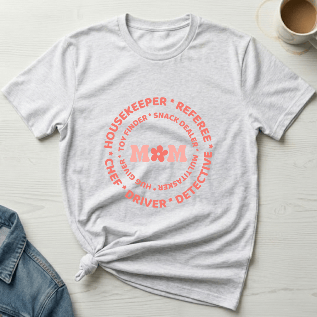 mom life tee that says Duties of a Mom T-Shirt for moms