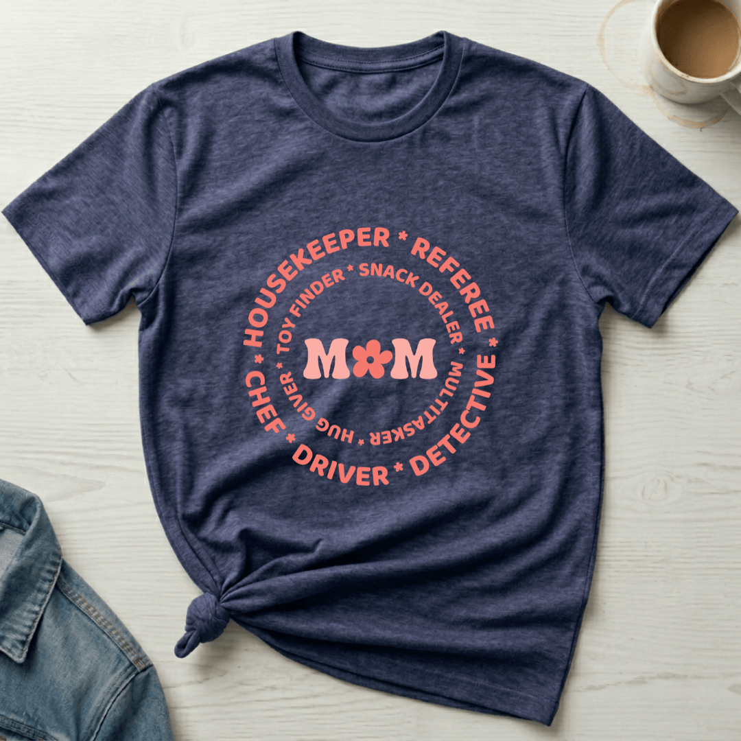 mom life tee that says Duties of a Mom T-Shirt for moms
