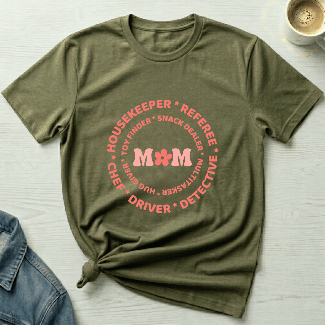mom life tee that says Duties of a Mom T-Shirt for moms