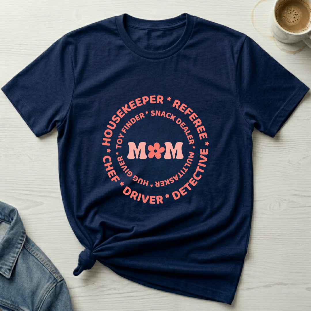 mom life tee that says Duties of a Mom T-Shirt for moms