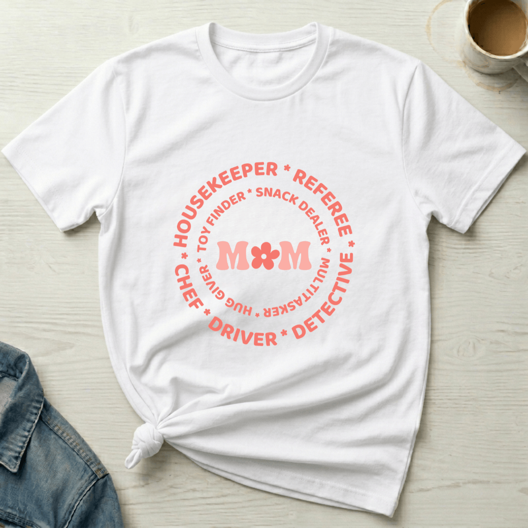 mom life tee that says Duties of a Mom T-Shirt for moms