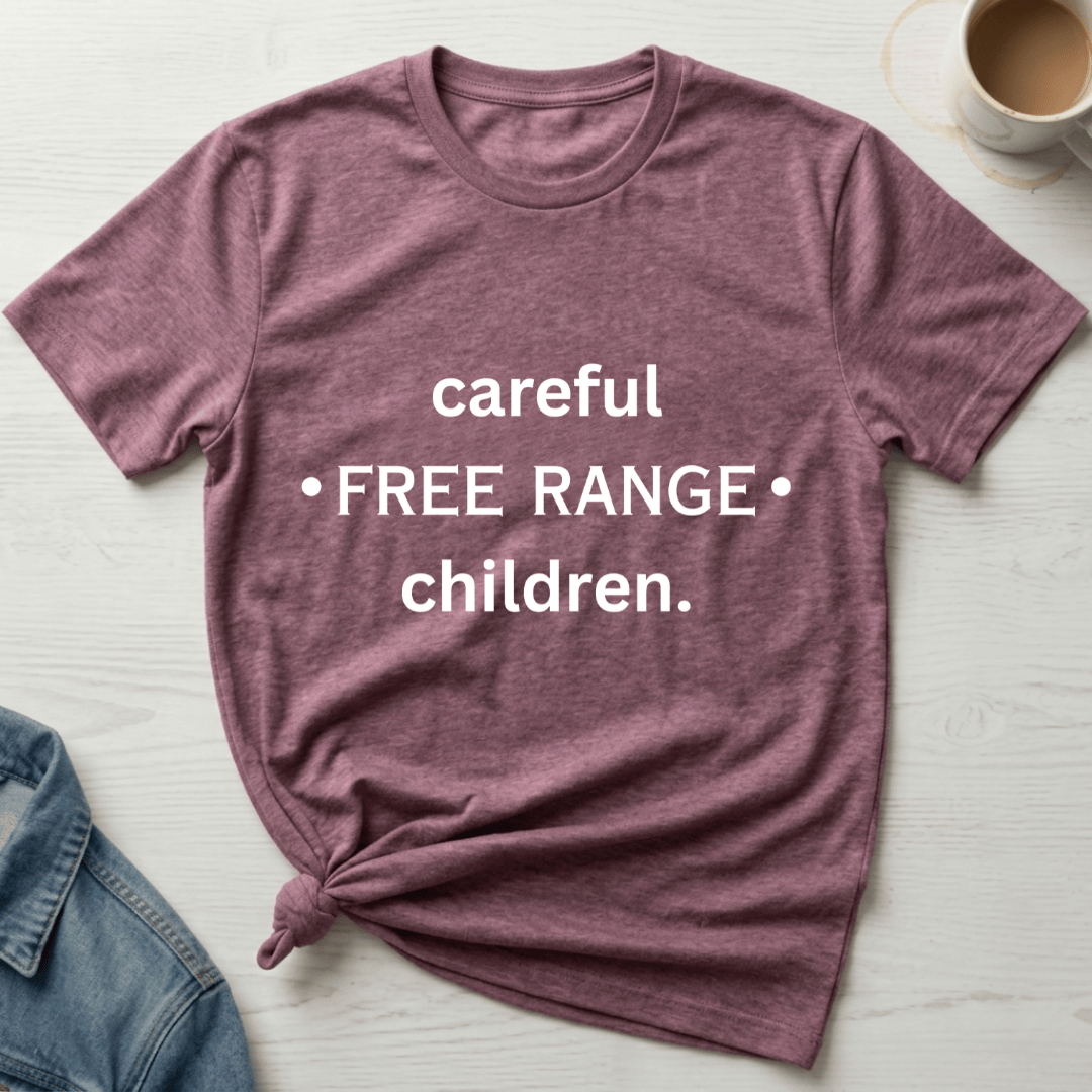 mom life tee that says Free Range Funny Mom T-Shirt for moms