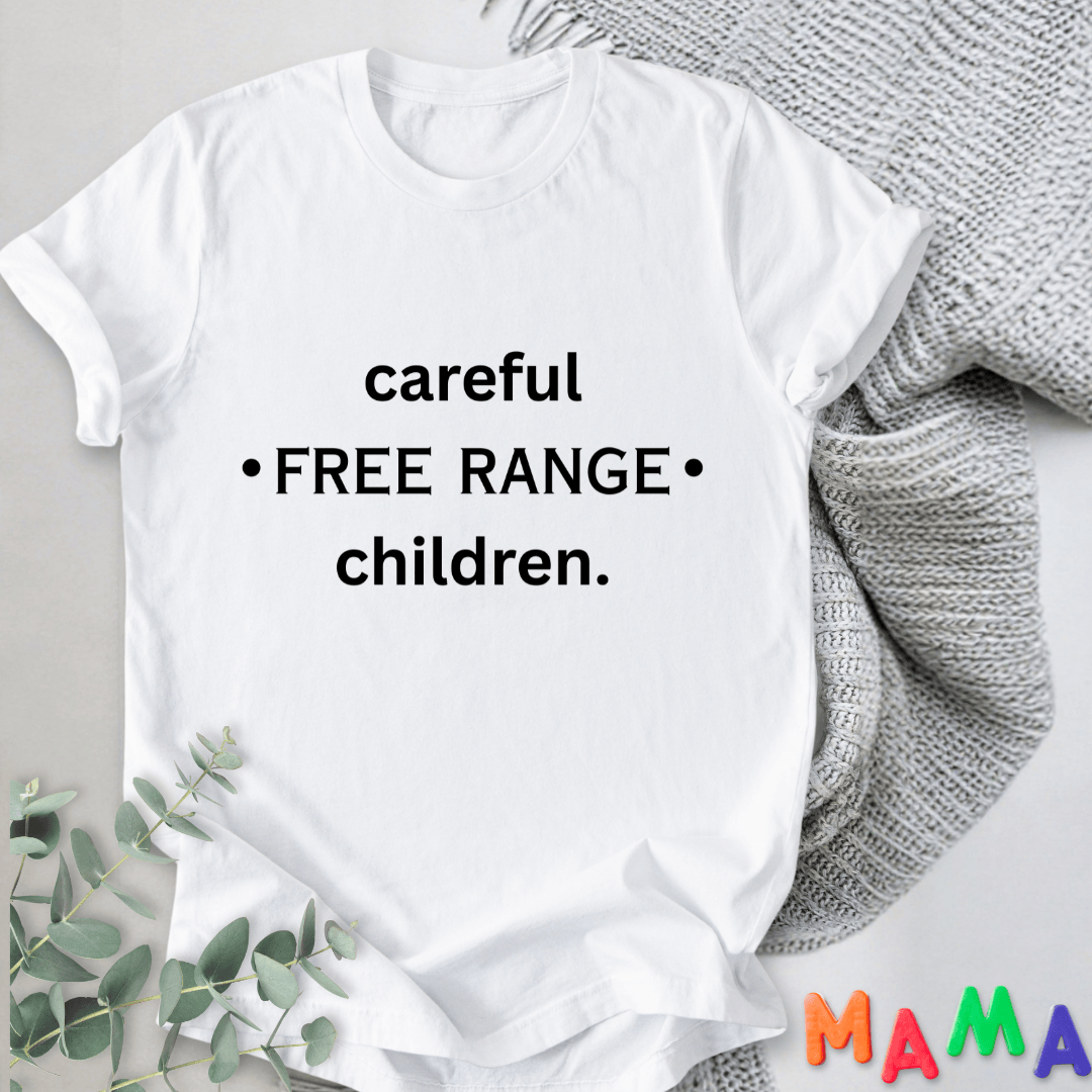 mom life tee that says Free Range Funny Mom T-Shirt for moms