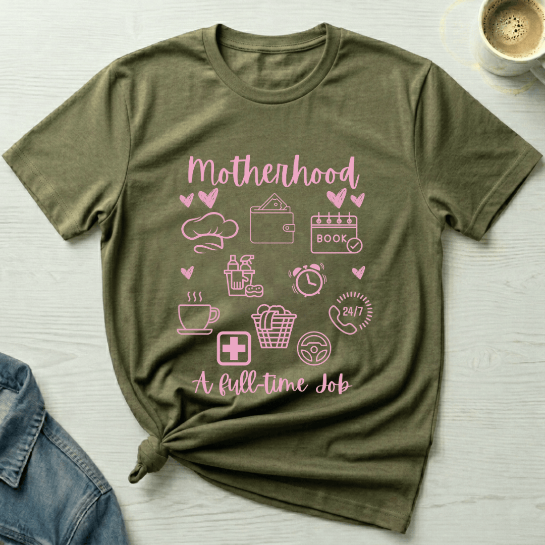 mom life tee that says Full-Time Mom T-Shirt for moms