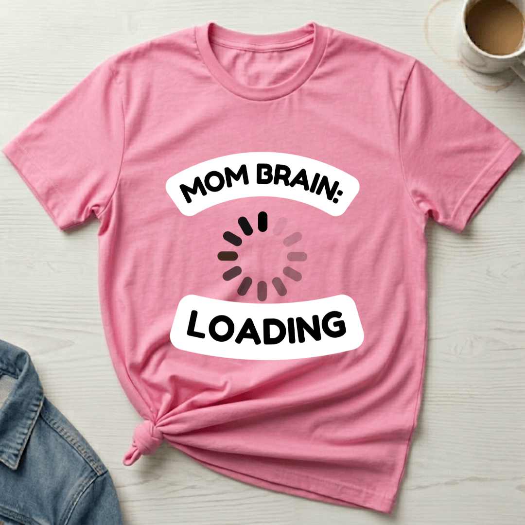 mom life tee that says Funny Mom Brain T-Shirt for moms