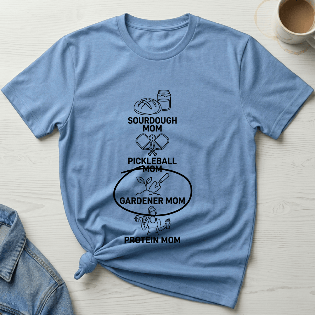 mom life tee that says Gardener Mom T-Shirt for moms