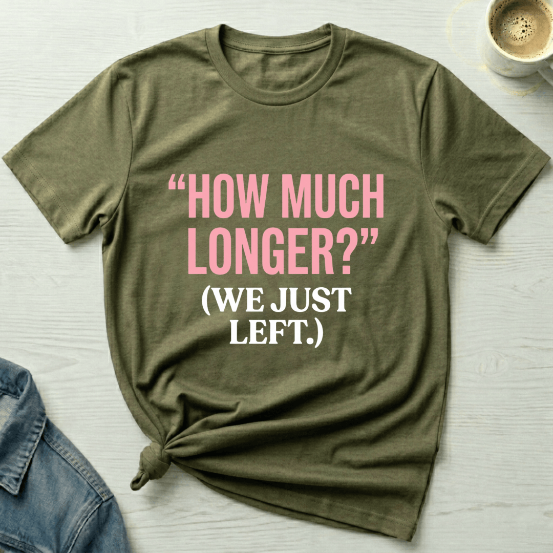 mom life tee that says How Much Longer Mom T-Shirt for moms