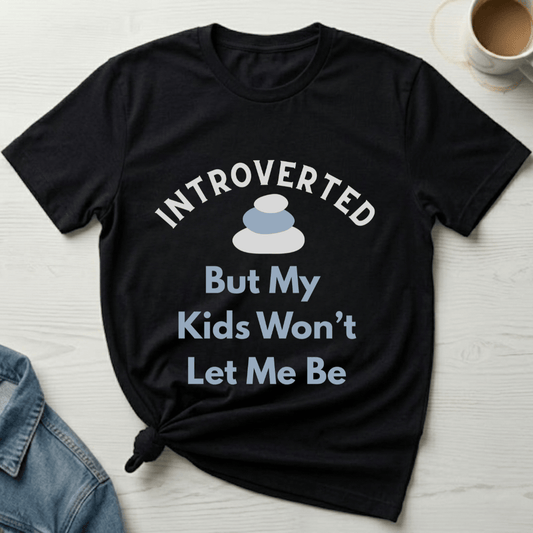 mom life tee that says Introverted Mom T-Shirt for moms