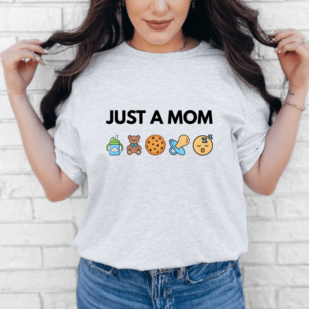 mom life tee that says Just A Mom T-Shirt for moms