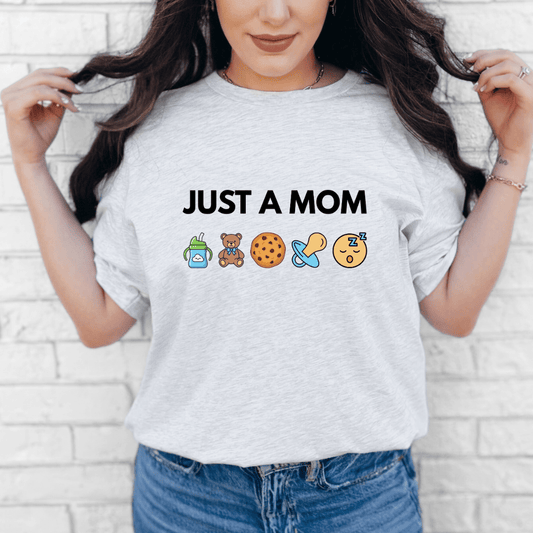 mom life tee that says Just A Mom T-Shirt for moms