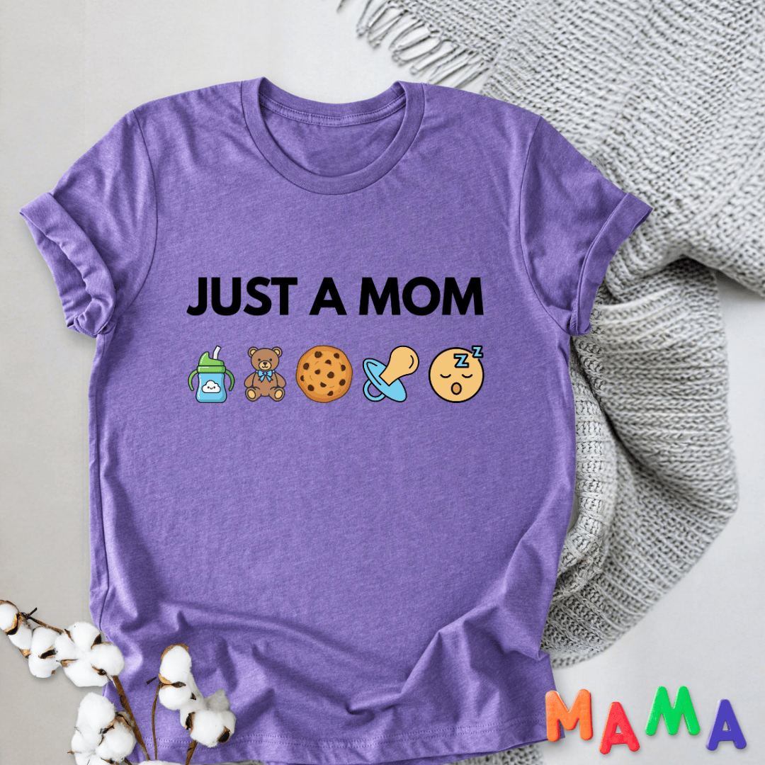 mom life tee that says Just A Mom T-Shirt for moms