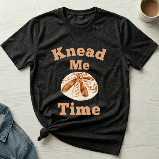 mom life tee that says Knead Me Time Mom T-Shirt for moms