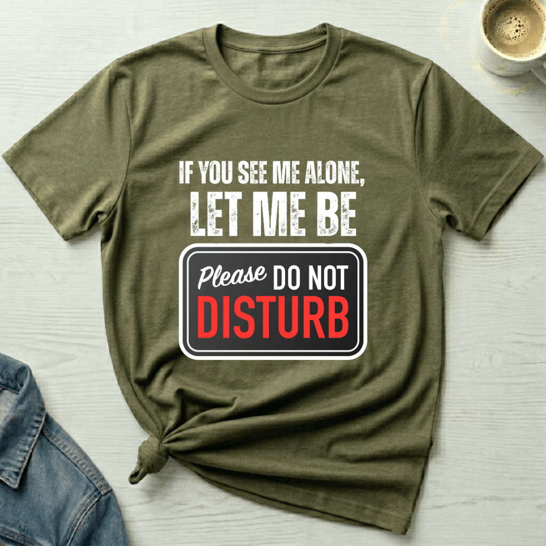 mom life tee that says Let Me Be-Funny Mom T-Shirt for moms