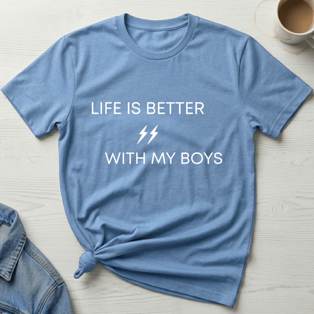 mom life tee that says Life is Better with Boys - Mom T-Shirt for moms