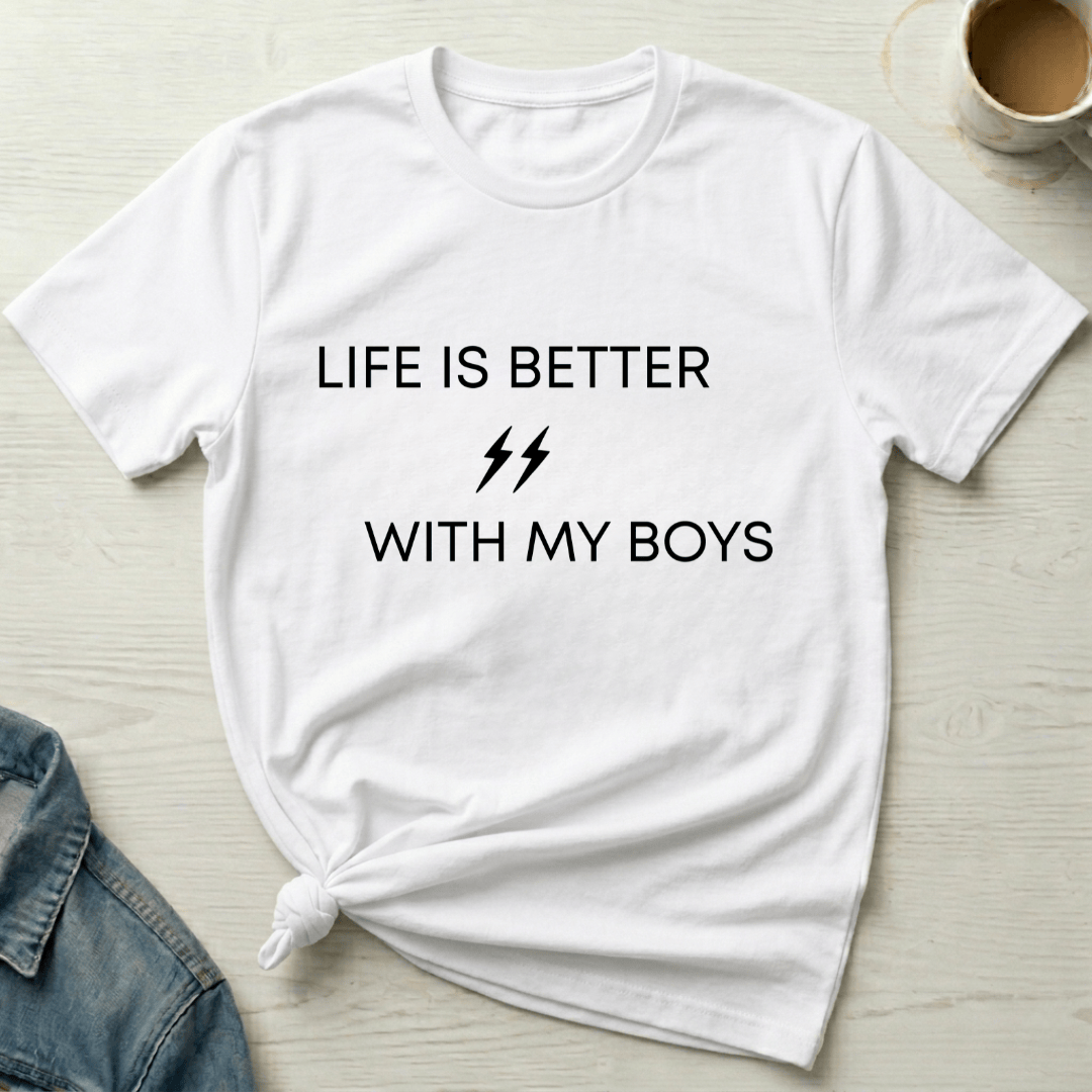 mom life tee that says Life is Better with Boys - Mom T-Shirt for moms