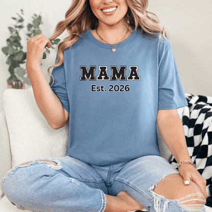 mom life tee that says MAMA 2026 -New Mom T-Shirt for moms