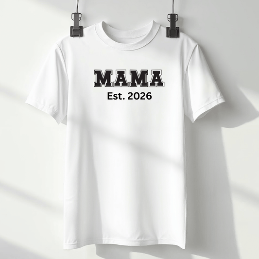 mom life tee that says MAMA 2026 -New Mom T-Shirt for moms