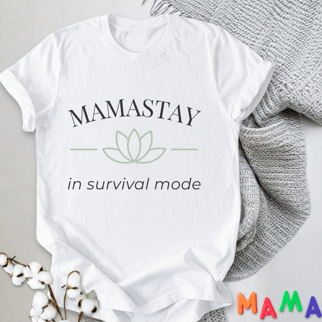 mom life tee that says Mamastay Funny Mom T-Shirt for moms