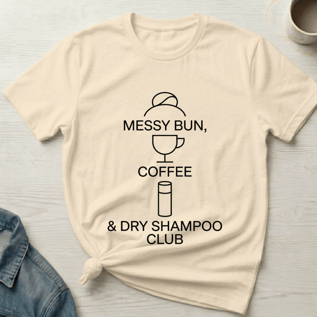 mom life tee that says Messy Bun plus Coffee Mom T-Shirt for moms