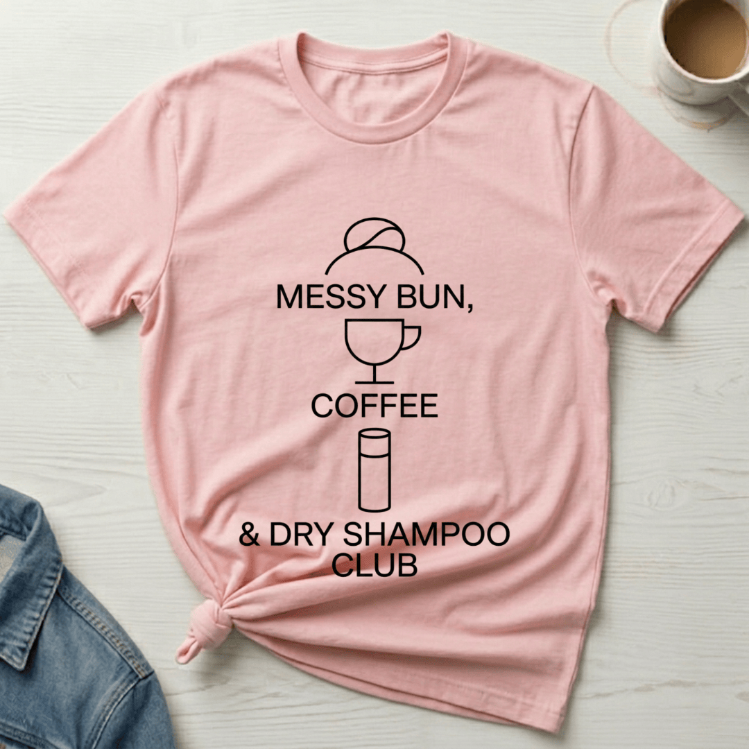 mom life tee that says Messy Bun plus Coffee Mom T-Shirt for moms