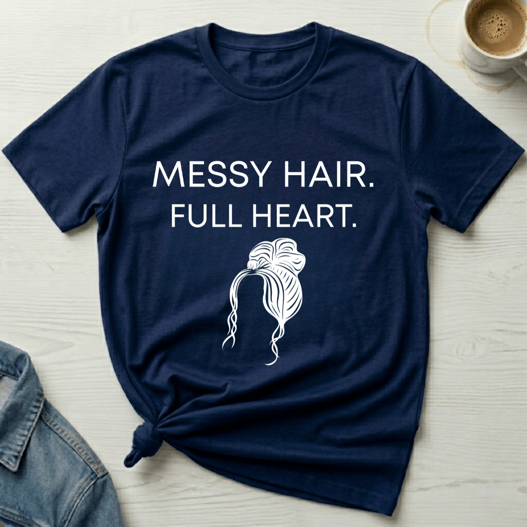 mom life tee that says Messy Hair Mom T-Shirt for moms