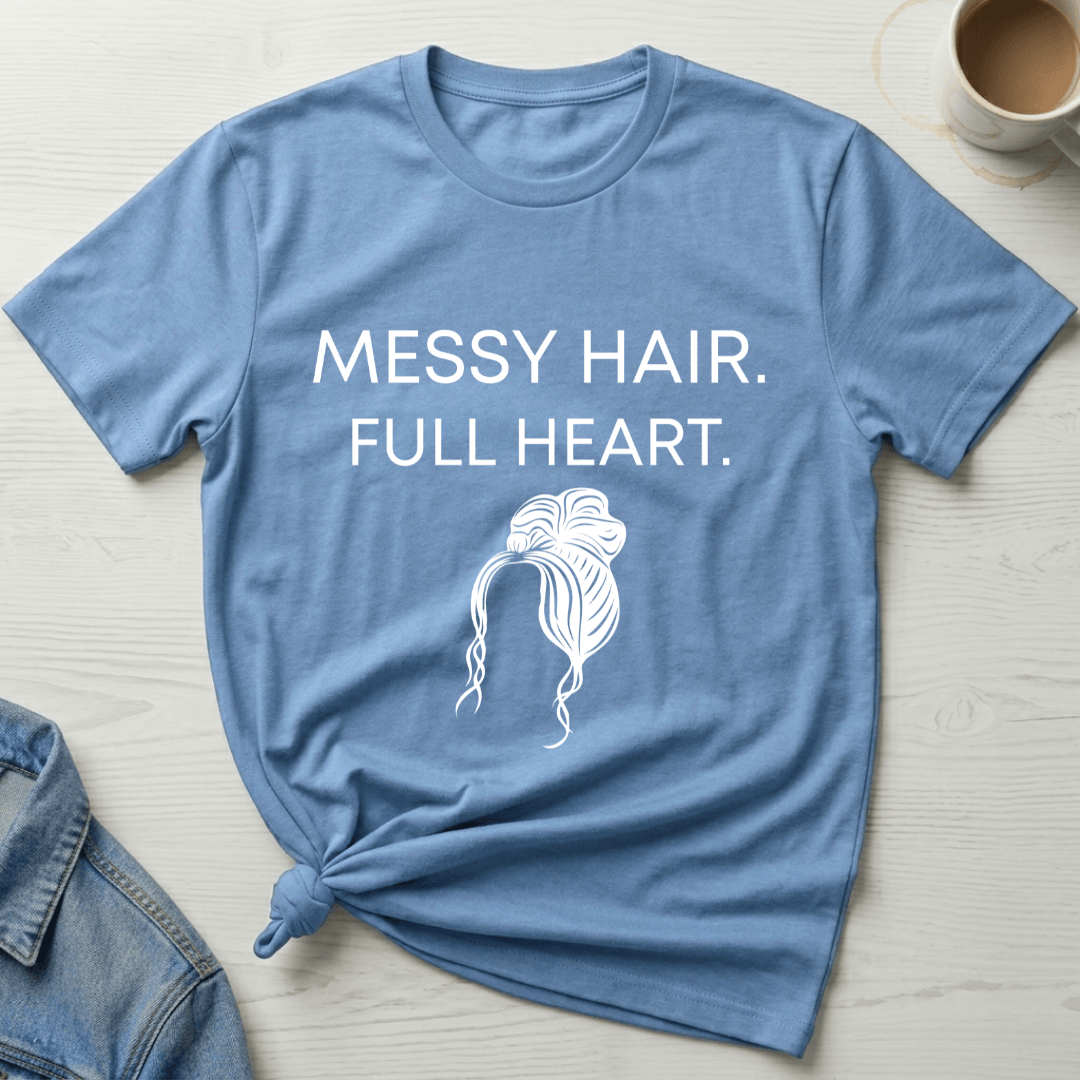 mom life tee that says Messy Hair Mom T-Shirt for moms